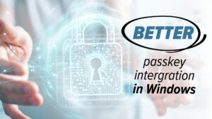 Passkeys will be better integrated in Windows
